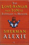 The Lone-Ranger and Tonto Fistfight in Heaven - Sherman Alexie - 9780749386696