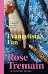 Evangelista's Fan - Rose Tremain - 9780749396985