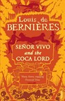 Senor Vivo & The Coca Lord - Louis de Bernieres - 9780749399627