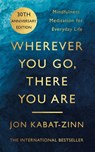 Wherever You Go, There You Are - Jon Kabat-Zinn - 9780749925482