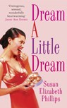 Dream A Little Dream - Susan Elizabeth Phillips - 9780749936389