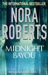 Midnight Bayou - Nora Roberts - 9780749940829