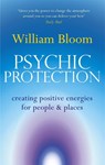 Psychic Protection - Dr. William Bloom - 9780749941314