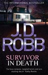Survivor In Death - J. D. Robb - 9780749957421