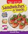 Sandwiches and Snacks - BLAKE,  Susannah - 9780750268172