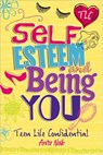 Teen Life Confidential: Self-Esteem and Being YOU - Anita Naik - 9780750272162