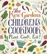 The Kew Gardens Children's Cookbook - Caroline Craig ; Joe Archer - 9780750298193