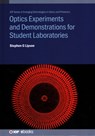 Optics Experiments and Demonstrations for Student Laboratories - Professor Stephen G (Technion Lipson - 9780750322980