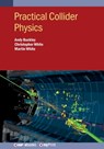 Practical Collider Physics - Andy Buckley - 9780750324458