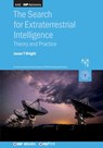 The Search for Extraterrestrial Intelligence - Jason T. Wright - 9780750347976