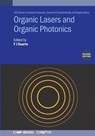 Organic Lasers and Organic Photonics - F. J. Duarte - 9780750355483