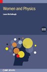 Women and Physics (Second Edition) - Laura (University of Wisconsin-Stout McCullough - 9780750364331