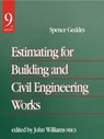 Estimating for Building & Civil Engineering Work - John Williams ; Spence Gedes - 9780750627979