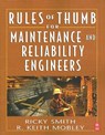 Rules of Thumb for Maintenance and Reliability Engineers - Ricky (CMRP Smith ; R. Keith Mobley - 9780750678629