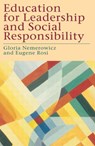 Education for Leadership and Social Responsibility - Gloria Nemerowicz ; Eugene Rossi - 9780750706087