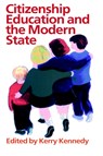 Citizenship Education And The Modern State - Kerry Kennedy - 9780750706476