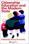 Citizenship Education And The Modern State - Kerry Kennedy - 9780750707046