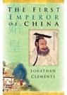 The First Emperor of China - CLEMENTS,  Jonathan - 9780750939607