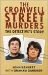 The Cromwell Street Murders - John Bennett - 9780750942744