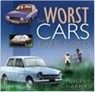 The Worst Cars Ever Sold - Giles Chapman - 9780750947145