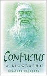 Confucius - CLEMENTS,  Jonathan - 9780750947756