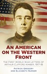 An American on the Western Front - Patrick Gregory ; Elizabeth Nurser - 9780750960526