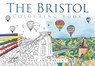 The Bristol Colouring Book: Past & Present - The History Press - 9780750967600