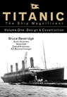 Titanic the Ship Magnificent - Volume One - Bruce Beveridge ; Scott Andrews ; Steve Hall ; Daniel Klistorner - 9780750968317