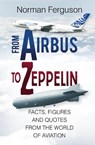 From Airbus to Zeppelin - Norman Ferguson - 9780750968386