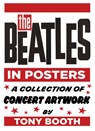 The Beatles in Posters - Tony Booth - 9780750983785