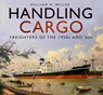Handling Cargo - William H. Miller - 9780750984348