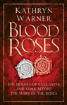 Blood Roses - Kathryn Warner - 9780750994859