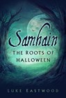 Samhain - Luke Eastwood - 9780750998000