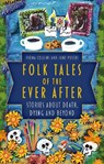 Folk Tales of the Ever After - Fiona Collins ; June Peters - 9780750998901