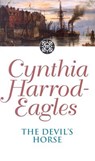 The Devil's Horse - Cynthia Harrod-Eagles - 9780751500806