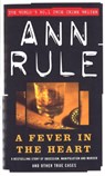 A Fever In The Heart - Ann Rule - 9780751515732