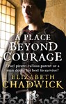 A Place Beyond Courage - Elizabeth Chadwick - 9780751539011