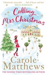Calling Mrs Christmas - Carole Matthews - 9780751545586