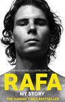Rafa: My Story - Rafael Nadal ; John Carlin - 9780751547733