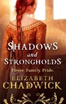 Shadows and Strongholds - Elizabeth Chadwick - 9780751551822