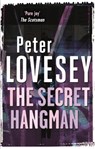 The Secret Hangman - Peter Lovesey - 9780751553604