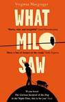 What Milo Saw - MACGREGOR,  Virginia - 9780751554274