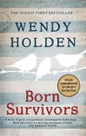 Born Survivors - Wendy Holden - 9780751557411