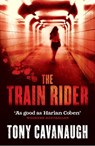 The Train Rider - Tony Cavanaugh - 9780751557633