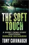 The Soft Touch - Tony Cavanaugh - 9780751557640