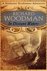 In Distant Waters - Richard Woodman - 9780751559705