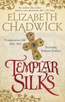 Templar Silks - Elizabeth Chadwick - 9780751564969