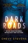 Dark Roads - Chevy Stevens - 9780751569193