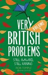 Very British Problems Volume III - Rob Temple - 9780751570113