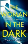 The Woman in the Dark - Vanessa Savage - 9780751571516